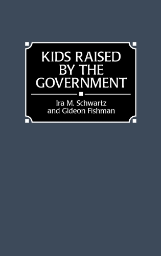 Kids Raised by the Government (Hardback)