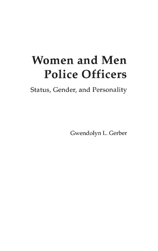 Women and Men Police Officers: Status, Gender, and Personality (Hardback)