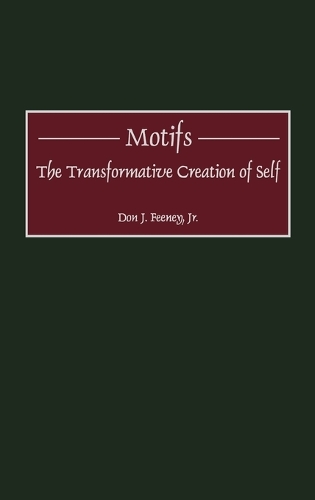 Motifs: The Transformative Creation of Self (Hardback)
