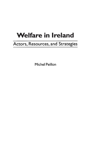 Welfare in Ireland: Actors, Resources, and Strategies (Hardback)