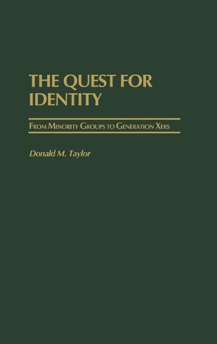The Quest for Identity: From Minority Groups to Generation Xers (Hardback)