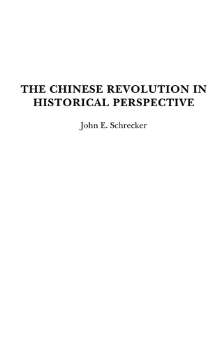The Chinese Revolution in Historical Perspective, 2nd Edition (Hardback)