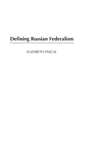 Defining Russian Federalism (Hardback)