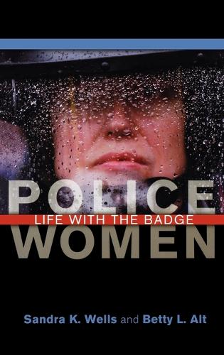 Police Women: Life with the Badge (Hardback)