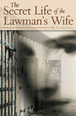 The Secret Life of the Lawman's Wife (Hardback)