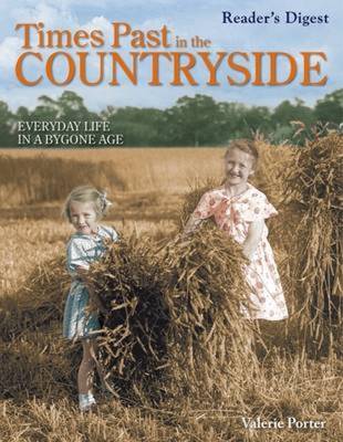 Times Past in the Countryside: Everyday Life in a Bygone Age (Hardback)