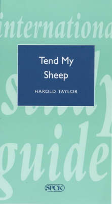 Tend My Sheep - Theological Education Fund Guides 19 (Paperback)