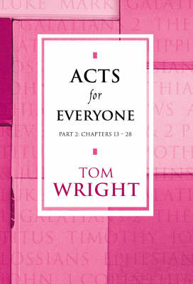 Acts for Everyone: Chapters 13-28 Pt. 2 - New Testament for Everyone (Paperback)