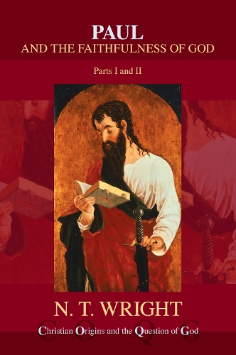 Paul and the Faithfulness of God - Christian Origins and the Question of God 4 (Paperback)