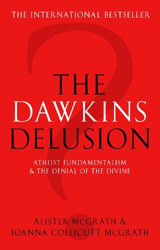 The Dawkins Delusion? - Alister McGrath