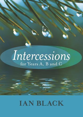 Intercessions for Years A, B, and C (Paperback)