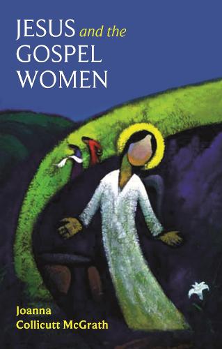 Jesus and the Gospel Women (Paperback)