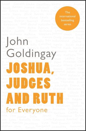 Joshua, Judges and Ruth for Everyone - The Revd Dr John Goldingay