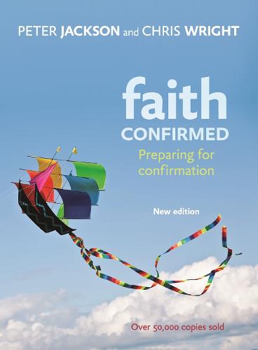 Faith Confirmed: Preparing For Confirmation (Paperback)