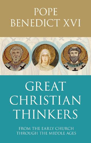 Great Christian Thinkers: From Clement to Scotus (Paperback)
