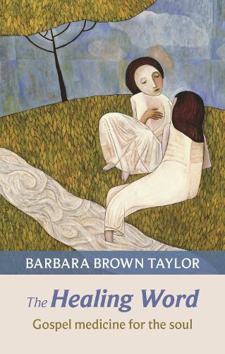 The Healing Word: Gospel Medicine for the Soul (Paperback)