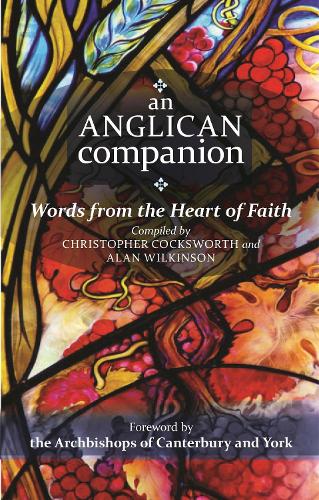 An Anglican Companion: Words from the heart of faith (Paperback)
