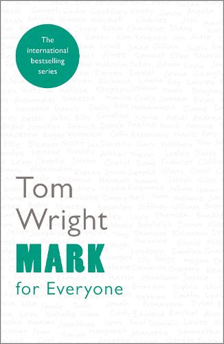 Mark for Everyone - For Everyone Series: New Testament (Paperback)