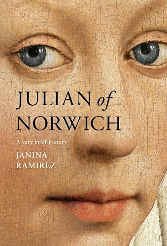 Julian of Norwich: A Very Brief History (Hardback)