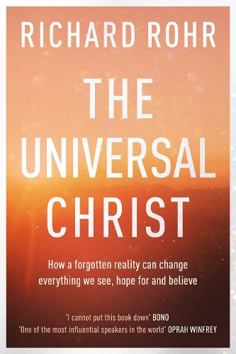 Richard Rohr The Universal Christ