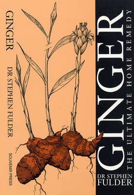 Ginger: The Ultimate Home Remedy (Paperback)
