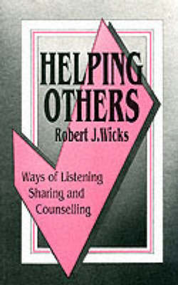 Helping Others: Ways of Listening, Sharing and Counselling - Condor book (Paperback)