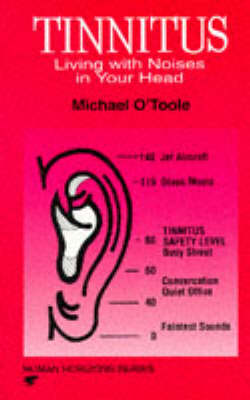 Tinnitus: Living with Noises in Your Head - Human horizons (Paperback)