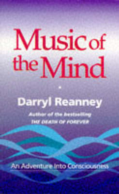 Music of the Mind: An Adventure into Consciousness (Paperback)