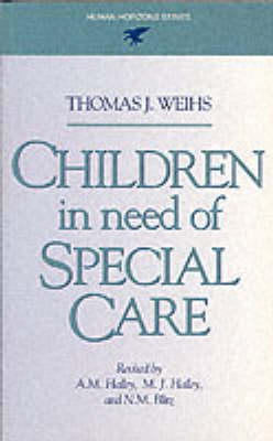 Children in Need of Special Care - Human horizons (Paperback)