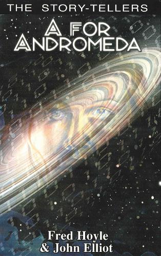 A for Andromeda - Story-Tellers (Paperback)