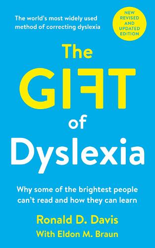 The Gift of Dyslexia: Why Some of the Brightest People Can't Read and How They Can Learn (Paperback)