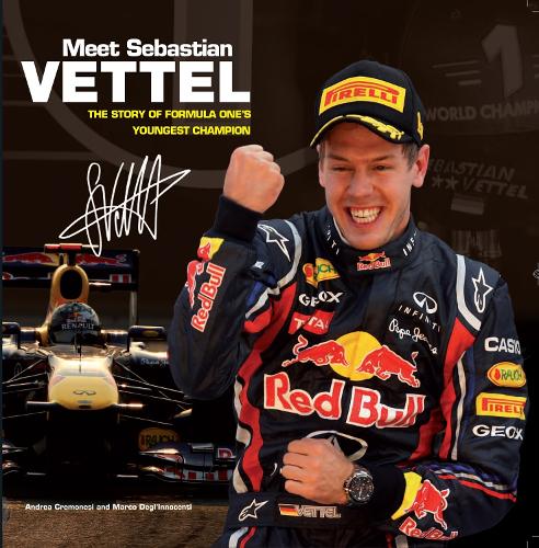 Meet Sebastian Vettel: The Story of Formula One's Youngest Champion (Paperback)