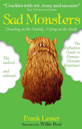 Sad Monsters: Growling on the Outside, Crying on the Inside (Paperback)