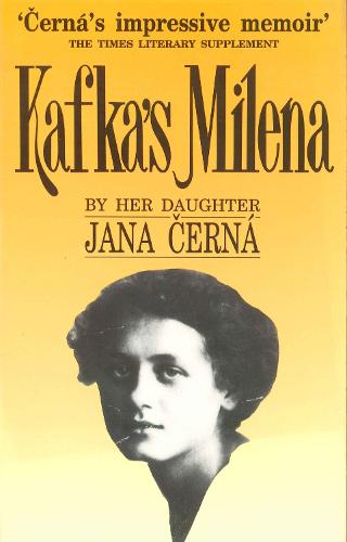 Kafka's Milena: Life of Milena Jesenska (Paperback)