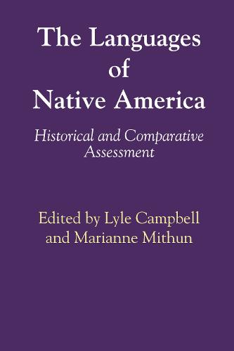 The Languages of Native America: Historical and Comparative Assessment (Paperback)