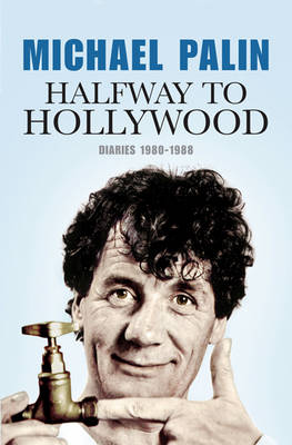 Halfway to Hollywood: Diaries 1980 to 1988 (Hardback)