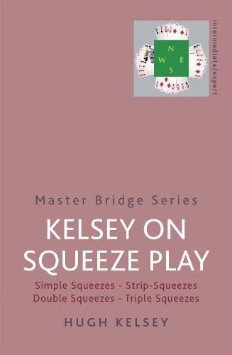 Kelsey On Squeeze Play - Master Bridge (Paperback)