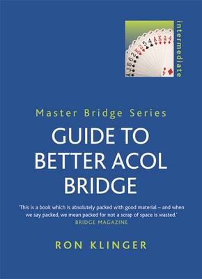 Guide to Better Acol Bridge - Master Bridge (Paperback)