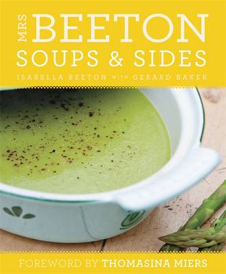 Mrs Beeton's Soups & Sides - Mrs Beeton (Paperback)