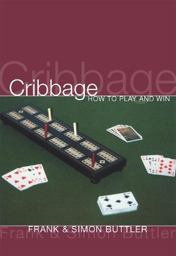 Cribbage: How To Play And Win (Paperback)