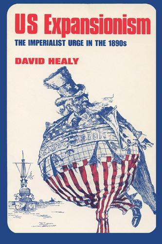 US Expansionism: The Imperialist Urge in the 1890s (Paperback)