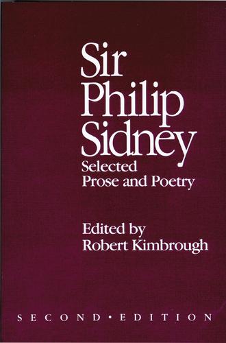 Sir Philip Sidney: Selected Prose and Poetry (Paperback)