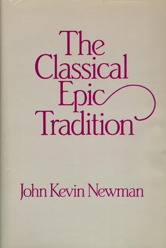 The Classical Epic Tradition (Paperback)