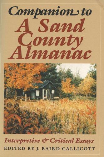 Companion to ""Sand County Almanac: Interpretive and Critical Essays (Hardback)