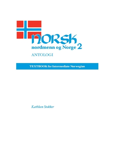 Norsk, Nordmenn Og Norge Antologi (Paperback)