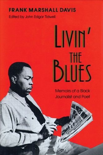 Livin' the Blues: Memoirs of a Black Journalist and Poet (Paperback)