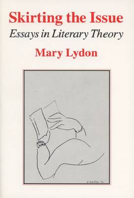 Skirting the Issue: Essays in Literary Theory (Paperback)