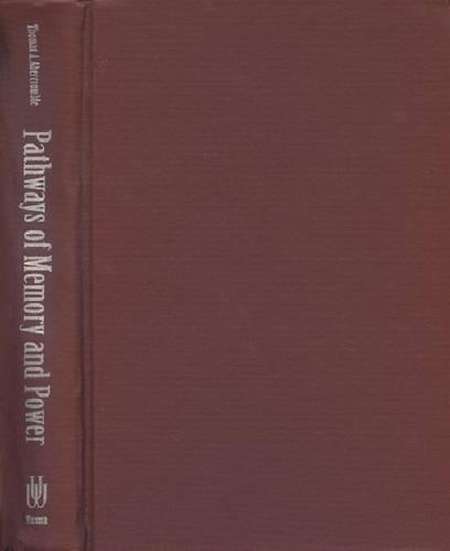Pathways of Memory and Power: Ethnography and History Among an Andean People (Hardback)