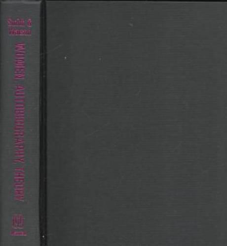Women, Autobiography, Theory: A Reader (Hardback)