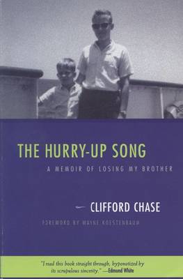 The Hurry-up Song: A Memoir of Losing My Brother - Living Out: Gay and Lesbian Autobiographies (Paperback)